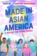 Image for "Made in Asian America: a History for Young People"